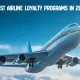Best Airline Loyalty Programs 2026